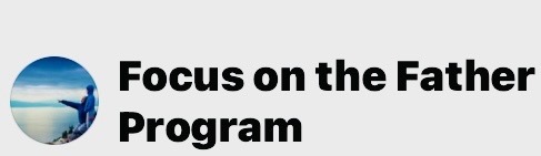 Focus on the Father Program 